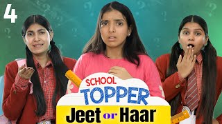 School Topper  Jeet or Haar  Ep 04  Teenager’s Student Life  Anaysa [upl. by Adnert]