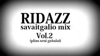 Ridazz  Savaitgalio Pusvalandux Vol2 [upl. by Ellehcram]