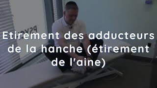 Etirement des adducteurs de la hanche étirement de laine [upl. by Benkley686]