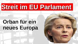 Orban gegen Ursula von der Leyen Streit im EU Parlament Geert Wilders Meloni für ein modernes Europa [upl. by Ashraf]