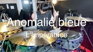 Anomalie bleue  LImpératrice drum cover [upl. by Hawker]