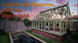 Victorian greenhouse build from start to finish [upl. by Blockus]