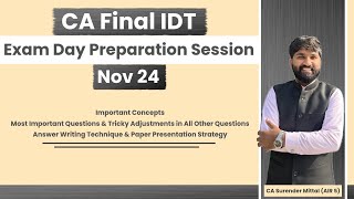 IDT Exam Day Preparation Session Nov 24  Important Concepts amp Questions  CA Surender Mittal AIR 5 [upl. by Shabbir]