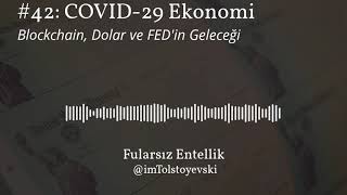 Fularsız Podcast 42  Blockchain Dolar ve FEDin Geleceği [upl. by Demetra]