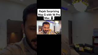 Rajab Surprising maa G 16 pro Naheed amp Afzal rajab pti 804 rajabfamily public [upl. by Eire]