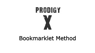 Prodigy X  Bookmarklet Method [upl. by Drawd]