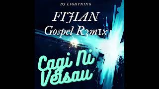 Cagi Ni Veisau  Fijian Gospel Remix Dj Lightning 2K23 [upl. by Jahdol404]