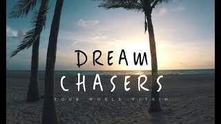 Dream Chasers  Inspirational Video [upl. by Novah]