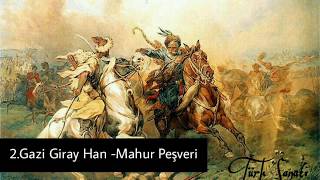 2 Gazi Giray Han  Mahur Peşrevi [upl. by Idette997]