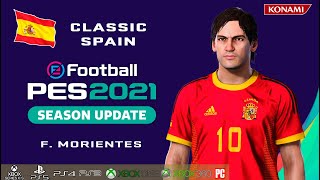 F MORIENTES facestats Classic Spain How to create in PES 2021 [upl. by Dnana]