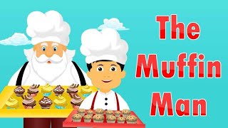 The Muffin Man Nursery Rhymes amp Kids songs [upl. by Grannia]