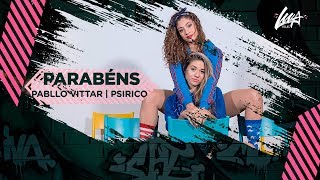 PARABÉNS  Pabllo Vittar Ft Psirico  Coreografia LuaVilas [upl. by Yrrep591]