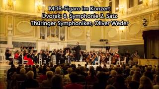 Dvorak 8 Symphonie 2Satz Thüringer Symphoniker Oliver Weder [upl. by Benildis878]