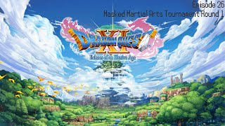 Dragon Quest XI Ep26  Masked Martial Arts Tournament Round 1 [upl. by Isied]