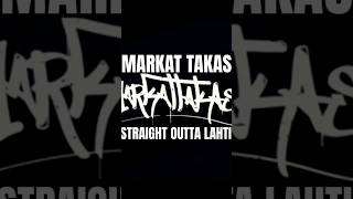 Markat Takas ft Nikke Ankara Skandaali etc Lahti Rap [upl. by Igor]