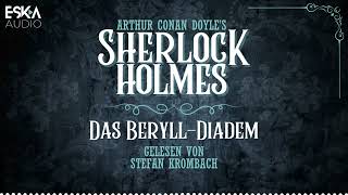 Sherlock Holmes – Das BeryllDiadem Komplettes Hörbuch [upl. by Nitsyrk985]