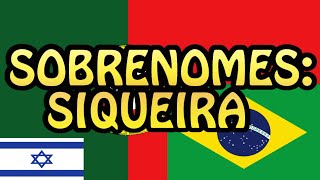 Sobrenomes Siqueira  Sequeira [upl. by Trace805]