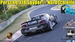 🔴►Porsche 918 Spyder  Nordschleife  Onboard Pov GoPro  Assetto Corsa  Logitech G27 [upl. by Delastre]