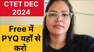 CTET DEC 2024  CTET Free में PYQ यहाँ से करें  CTET DEC latest news today [upl. by Zizaludba126]