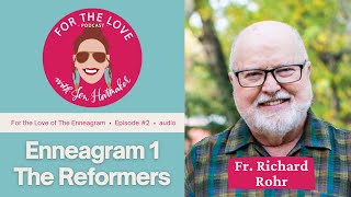 Enneagram 1  The Reformers with Fr Richard Rohr [upl. by Corinne886]