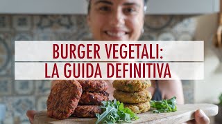 BURGER VEGETALI FATTI IN CASA LA GUIDA DEFINITIVA  Elefanteveg [upl. by Goulder]