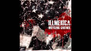 Illmerica Extended Mix  Wolfgang Gartner [upl. by Rebmyk]