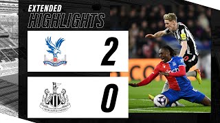 Crystal Palace 2 Newcastle United 0  EXTENDED Premier League Highlights [upl. by Aihcila]