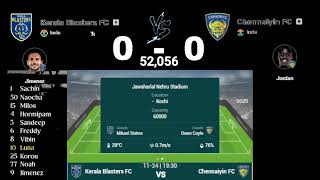 kerala blasters fc vs chennaiyin fc  kbfc vs cfc  isllivetoday [upl. by Eerdna]