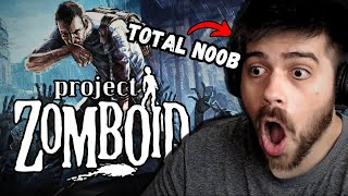 I Played PROJECT ZOMBOID for the FIRST TIME and it didnt go well [upl. by Wade]