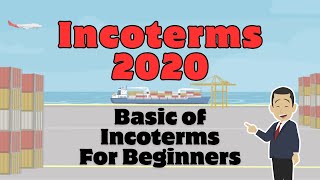 Incoterm 2020  Basic of Incoterm Explain For Import Export Business [upl. by Hanson103]