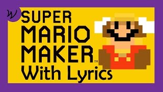 VG With Lyrics  Super Mario Maker  Title Screen [upl. by Airpac]