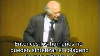 Linus Pauling  Vitamina C  dosis necesarias para los humanos [upl. by Nerhtak]