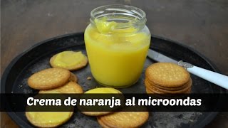 Crema de naranja al microondas ¡Super fácil [upl. by Rodi]