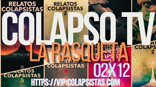 LA RASQUETA 02X12 COLAPSO TV [upl. by Yddet554]