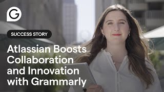 Atlassian Boosts Collaboration and Innovation with Grammarly [upl. by Kirad]