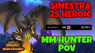 Sinestra 25 Heroic MM Hunter 100 Parse Cataclysm Classic [upl. by Idhem]