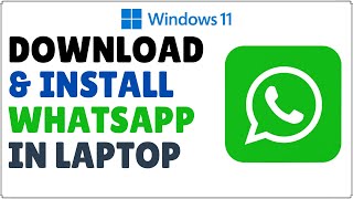 How to Download and Install WhatsApp in Laptop Windows 11 2024 [upl. by Attenov]