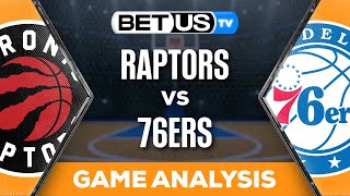 Raptors vs 76ers 11223 NBA Expert Predictions Basketball Picks amp Best Bets [upl. by Buhler309]