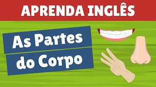 Partes do Corpo em Inglês  Vocabulário [upl. by Yauq329]