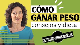 DIETA PARA ENGORDAR  Alimentos Para Subir De Peso [upl. by Cychosz]