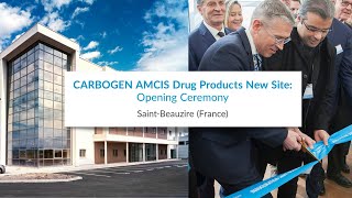 CARBOGEN AMCIS Drug Products New Site Opening Ceremony [upl. by Nauqit194]