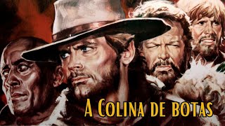 A Colina de botas  La Collina degli Stivali  HD  Western  Filme completo em português [upl. by Wirth]