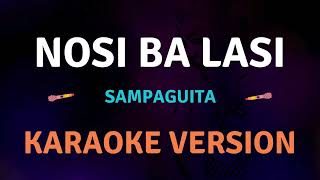 NOSI BA LASI  Sampaguita I New Karaoke song with Lyrics [upl. by Henriha]