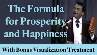 The Formula for Prosperity and Happiness with bonus Visualization Treatment [upl. by Hpotsirhc]