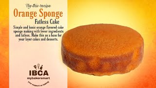 Fatless Orange Sponge Cake  how to make orange sponge cake recipe fatlessspongecake orange IBCA [upl. by Grunenwald450]