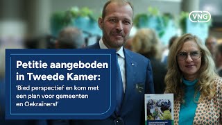 Overhandiging petitie Tweede Kamer Kom met perspectief en plan voor gemeenten en Oekraïners [upl. by Maier]