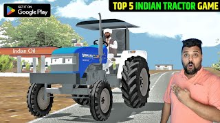 Top 5 Indian Tractor Game  Top 5 Tractor Game for android Best Tractor Simulator Games For Android [upl. by Dyl]