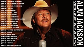 Alan Jackson  Best Old Country Gospel Songs Of All Time Christian  Country Gospel Songs Playlist [upl. by Benn]