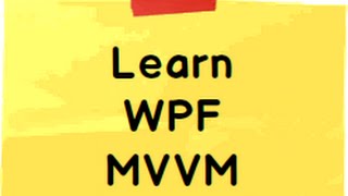 WPF MVVM Step by Step  Windows Presentation Foundation [upl. by Dunning19]