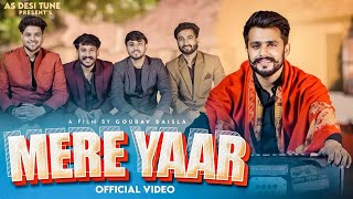 MERE YAAR  official Video  AKASH BAISLA  AMIT BAISLA  SANDY BHATI  NIKHIL ADHANA [upl. by Able497]